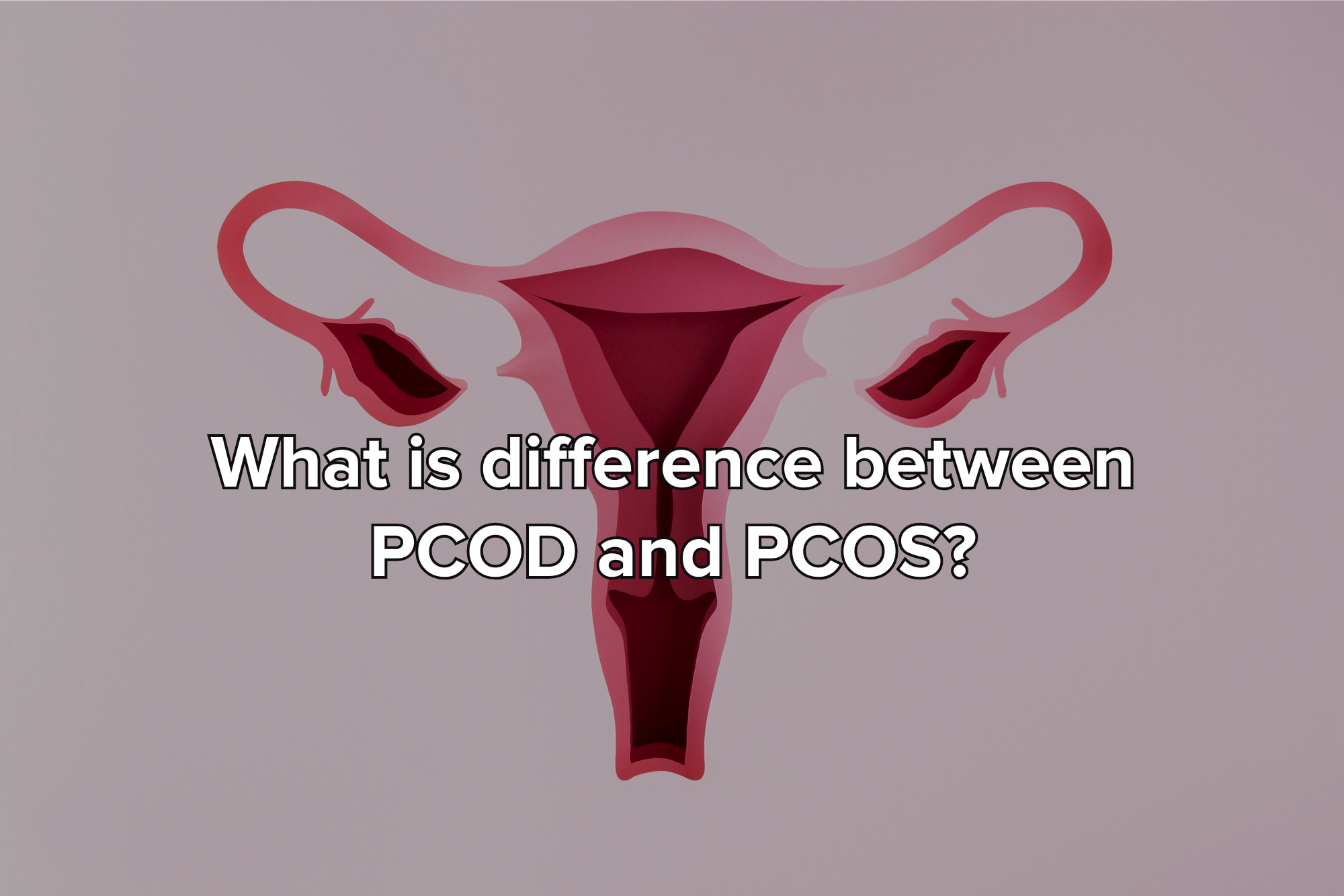 What is difference between PCOD and PCOS?